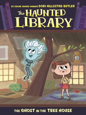 cover image of The Ghost in the Tree House